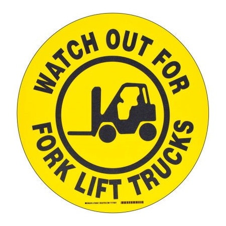 Brady Brady Floor Watch Out For Fork Lift Trucks Sign, Yellow/Black, Polyester, 17inDia 104501